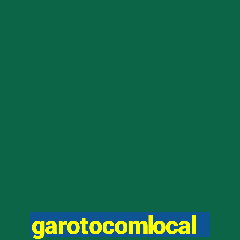 garotocomlocal