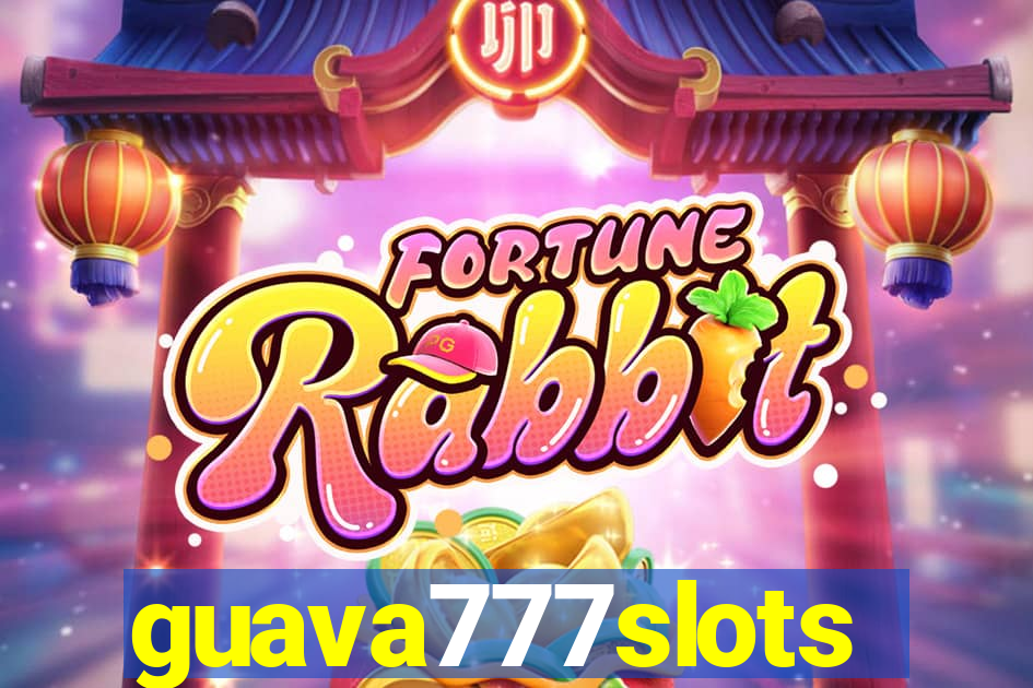 guava777slots