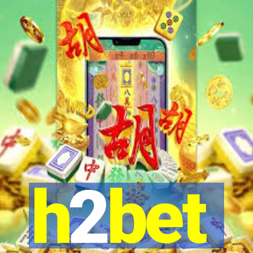 h2bet