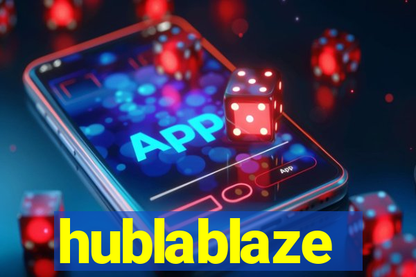 hublablaze