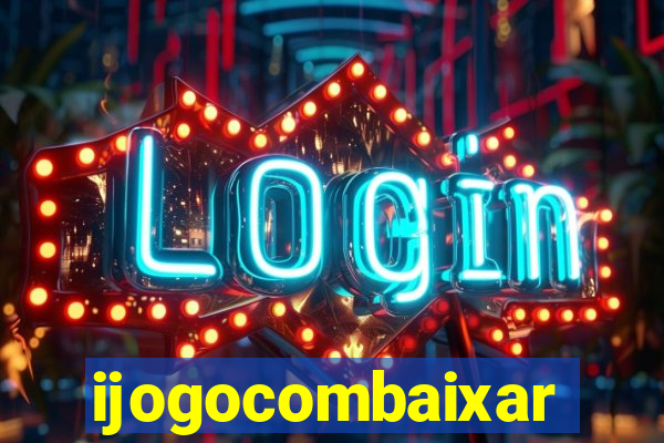 ijogocombaixar