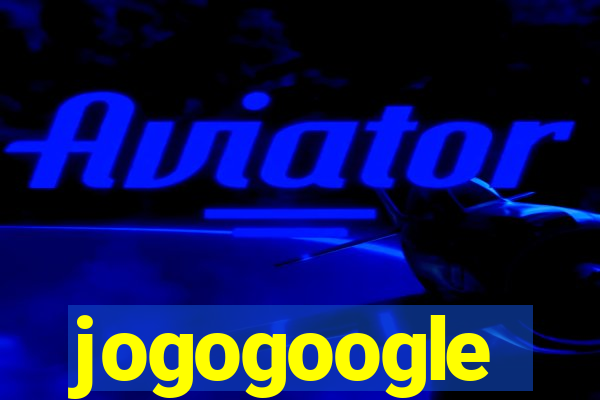 jogogoogle