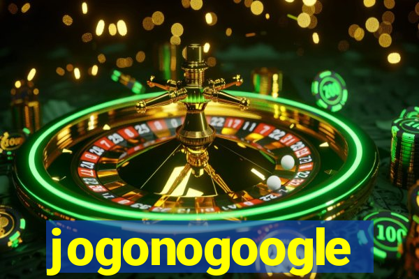 jogonogoogle