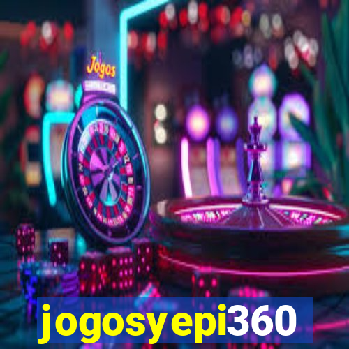 jogosyepi360