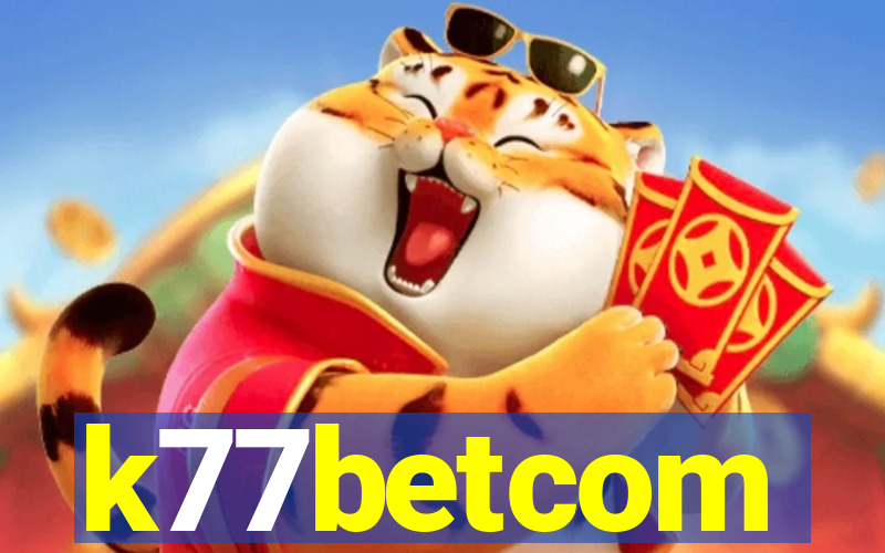 k77betcom