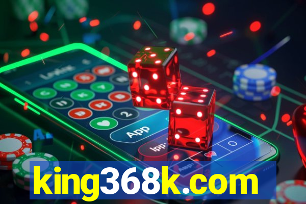 king368k.com