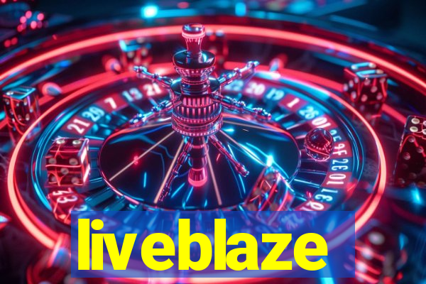 liveblaze