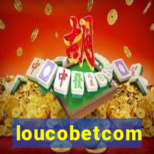 loucobetcom