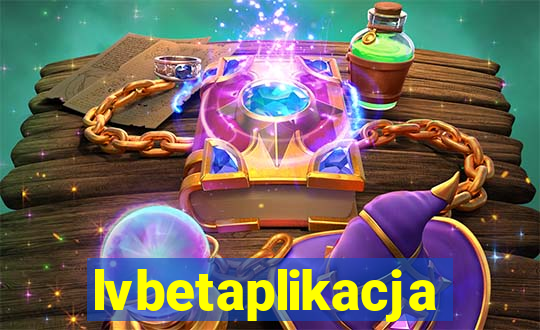 lvbetaplikacja