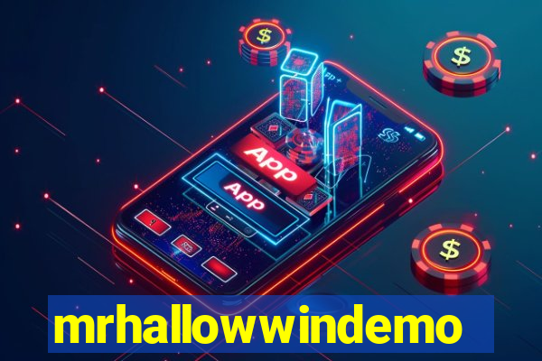 mrhallowwindemo