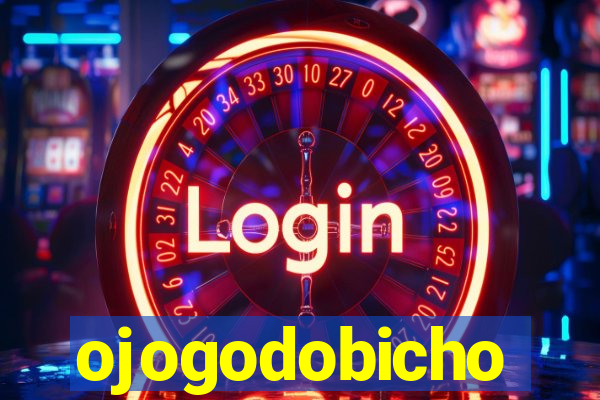 ojogodobicho