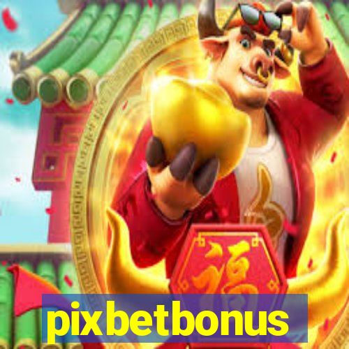 pixbetbonus