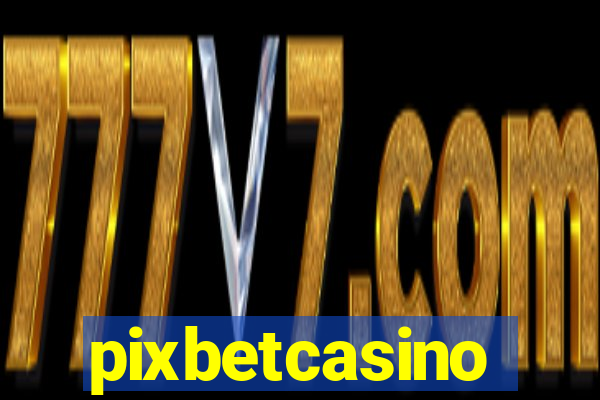 pixbetcasino