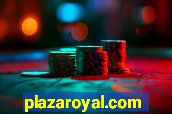 plazaroyal.com