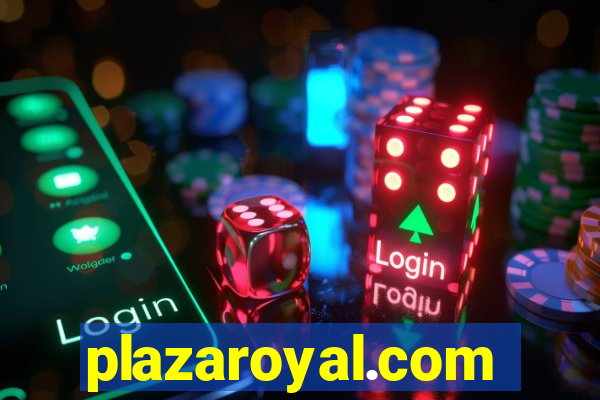 plazaroyal.com