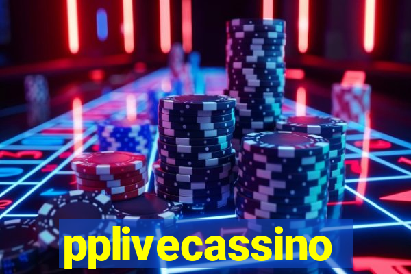 pplivecassino