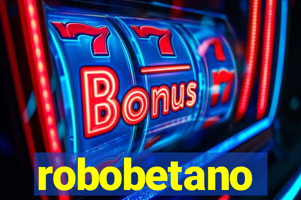 robobetano