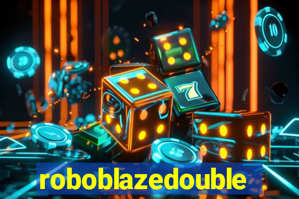 roboblazedouble