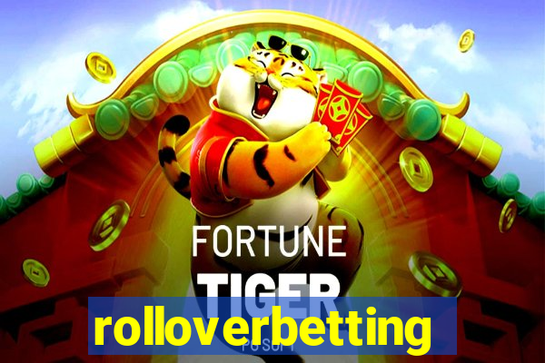 rolloverbetting