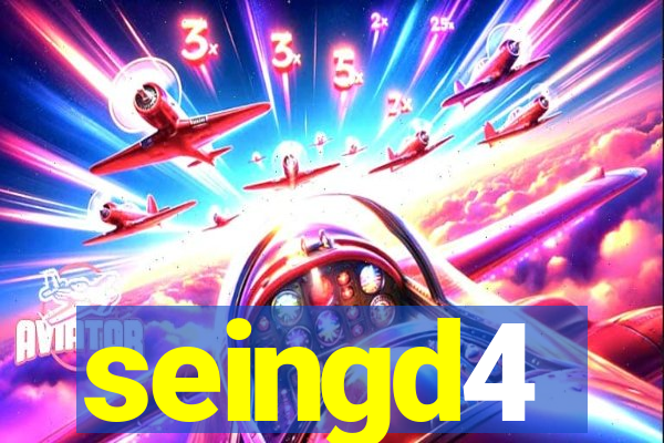 seingd4