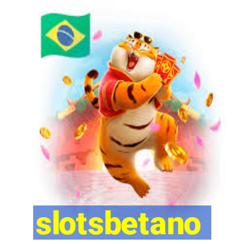 slotsbetano