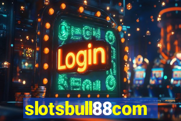 slotsbull88com