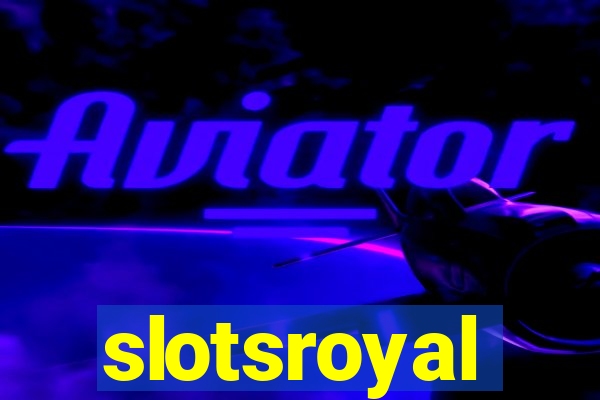 slotsroyal