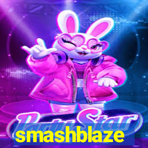 smashblaze