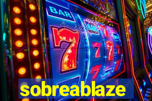 sobreablaze