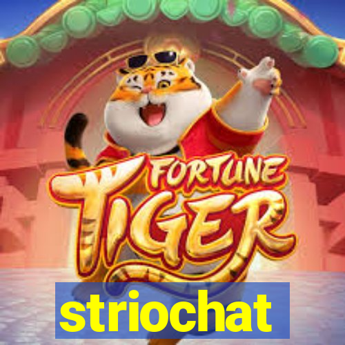 striochat