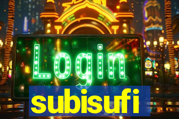 subisufi