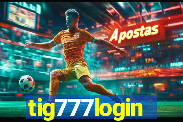 tig777login