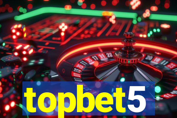 topbet5