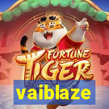 vaiblaze