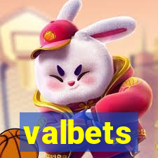 valbets