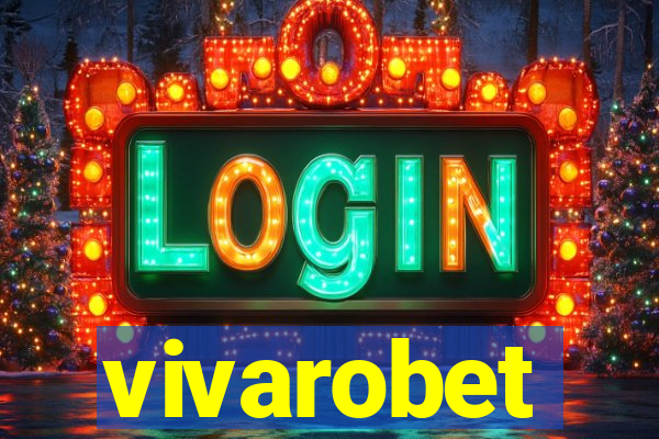 vivarobet