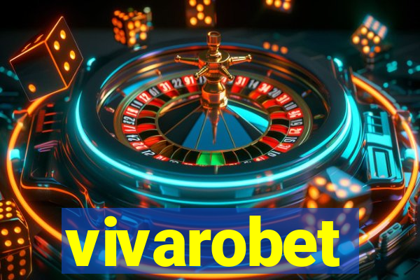 vivarobet