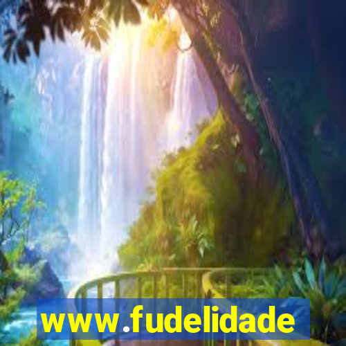 www.fudelidade