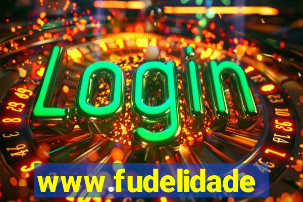 www.fudelidade