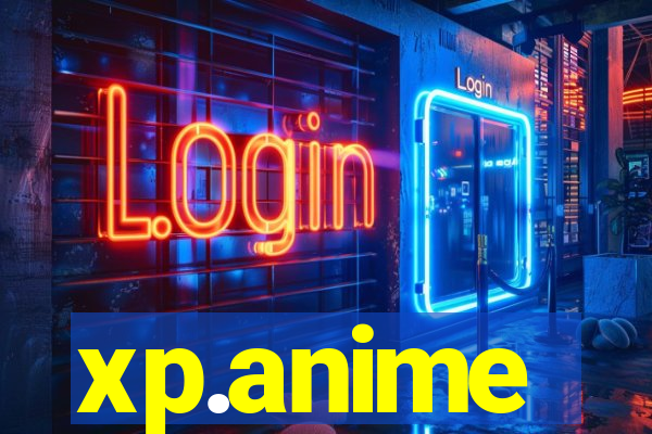 xp.anime