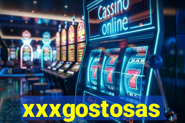 xxxgostosas