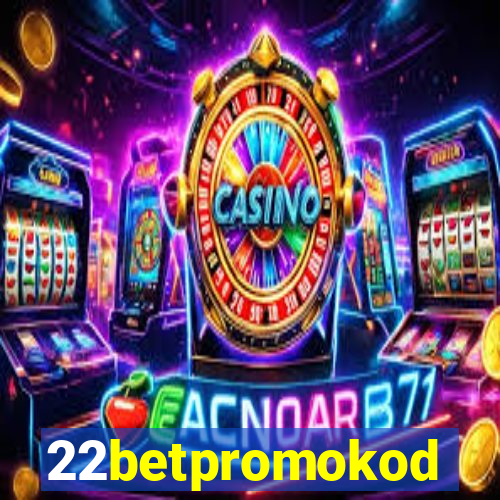 22betpromokod