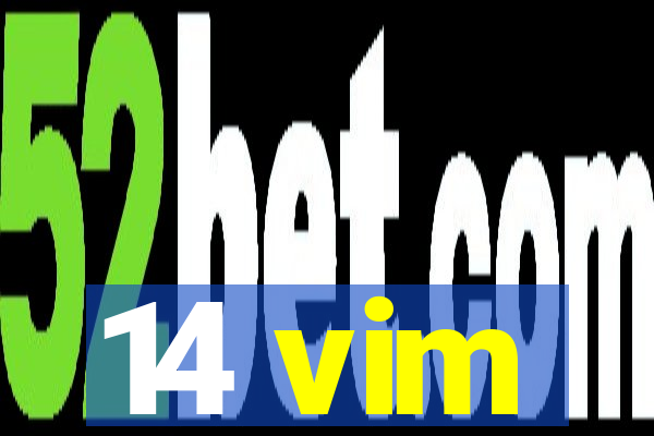 14 vim