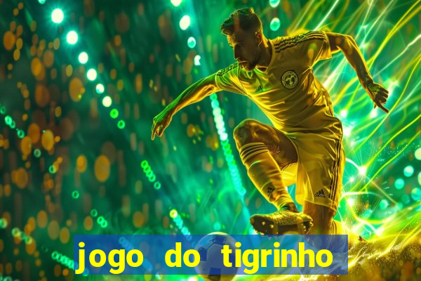 jogo do tigrinho pg soft