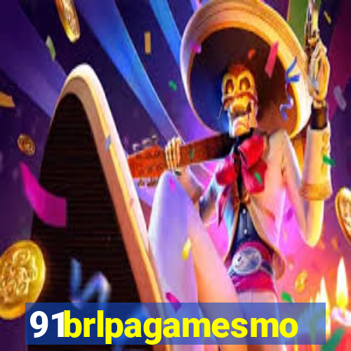 91brlpagamesmo