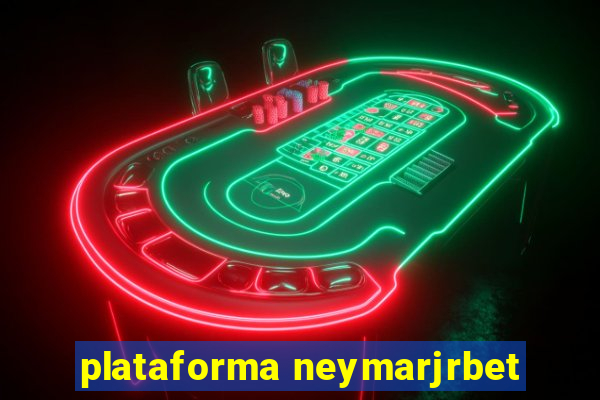 plataforma neymarjrbet