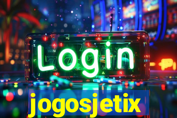 jogosjetix