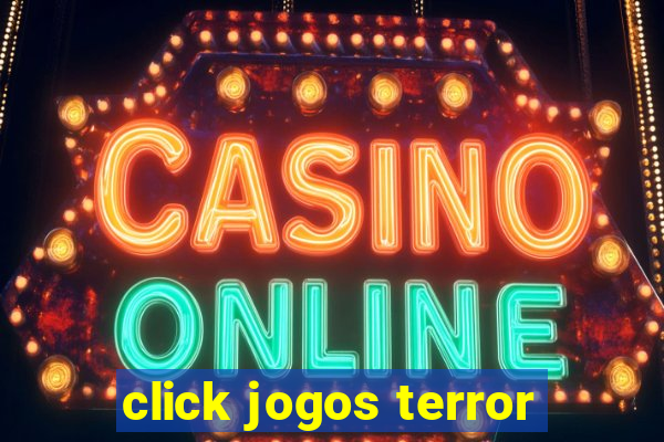 click jogos terror