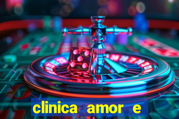 clinica amor e saude pirituba