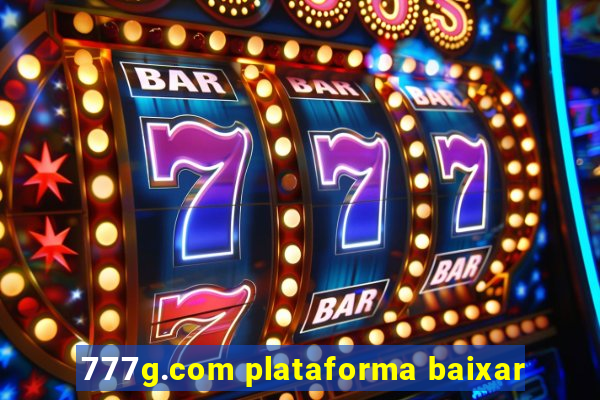 777g.com plataforma baixar